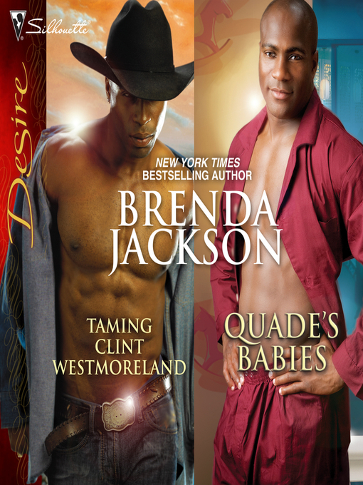 Title details for Taming Clint Westmoreland & Quade's Babies by Brenda Jackson - Available